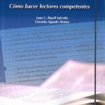 Enseñar a leer. Cómo hacer lectores competentes