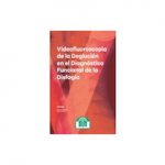 Videofluoroscopia de la Deglución en el Diagnóstico Funcional de la Disfagia