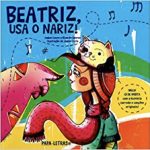 Beatriz, usa o nariz!