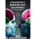 Evaluación e intervención logopédica en Motricidad Orofacial y áreas afines