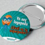 Chapa "Yo soy logopeda." "¿Cuál es tu superpoder?"