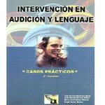 Intervención en audición y lenguaje. Casos prácticos.