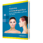 Sistema estomatognático. Bases morfofuncionales aplicadas a la clínica
