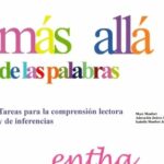 Más allá de las Palabras. Tareas para la comprensión lectora e inferencias