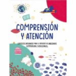 Comprensión y atención. Ejercicios integrados para el refuerzo de habilidades comprensivas atencionales