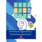 Funciones cognitivas y funciones ejecutivas. Vol. I y II