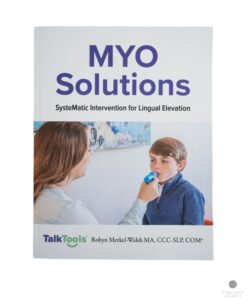 Copertina del libro MYO Solutions di TalkTools, di Robyn Merkel-Walsh, sull'intervento per l'elevazione linguale