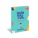 Portada del libro Guía TDL, entender el trastorno del desarrollo del lenguaje, de Melanie Wirtz, tomo 2
